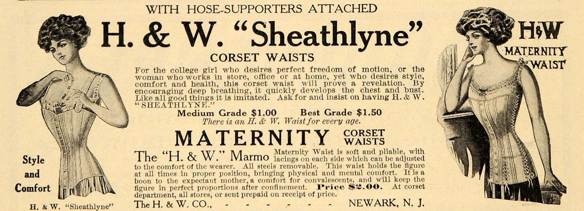 1909 Ad H & W Co. Sheathlyne Maternity Waists Corsets - ORIGINAL ADVER