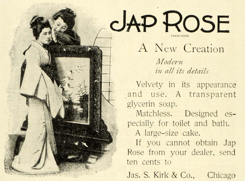 1899 Ad Jap Rose Soap Glycerin Japanese Women Oriental James S. Kirk LHJ6