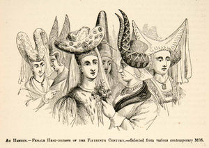 1877 Woodcut Au Hennin Female Head-Dresses Fifteenth Century Mideival XEF4