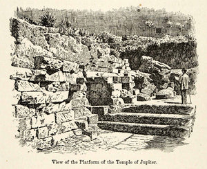 1893 Print Platform Temple Jupiter Optimus Maximus Archeology Ruins Ancient XGP6