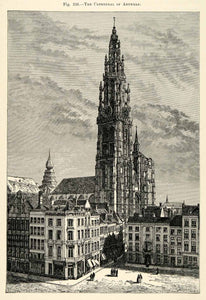 1882 Wood Engraving Antwerp Cathedral Belgium Tower Gothic Jan Pieter XGS6