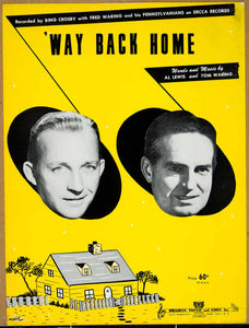 1949 Sheet Music 'Way Back Home Bing Crosby Fred Waring Pennsylvanians Al ZSM4